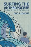 Surfing the Anthropocene