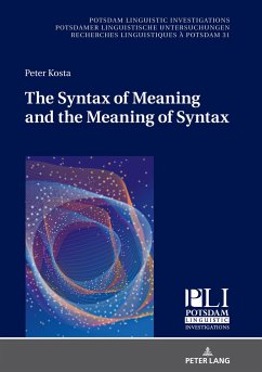 The Syntax of Meaning and the Meaning of Syntax - Kosta, Peter