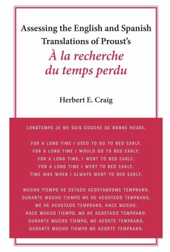 Assessing the English and Spanish Translations of Proust¿s À la recherche du temps perdu - Craig, Herbert E.