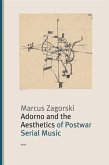 Adorno and the Aesthetics of Postwar Serial Music
