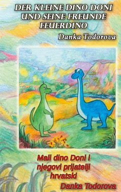 Der kleine Dino Doni und seine Freunde Feuerdino - Todorova, Danka