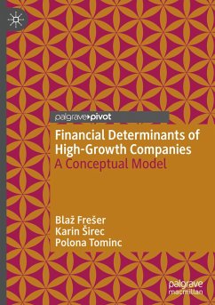 Financial Determinants of High-Growth Companies - Freser, Blaz;Sirec, Karin;Tominc, Polona