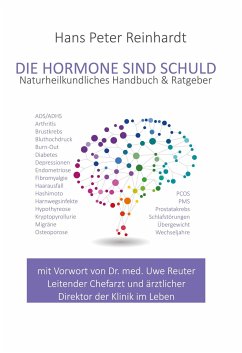 Die Hormone sind schuld - Reinhardt, Hans Peter