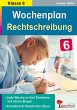 Wochenplan Rechtschreibung / Klasse 6 - Bild 1