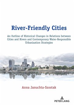 River-Friendly Cities - Januchta-Szostak, Anna