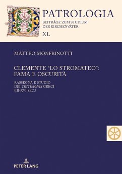 Clemente ¿lo Stromateo¿: fama e oscurità - Monfrinotti, Matteo