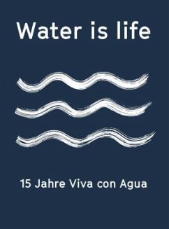 Water is life - Karig, Friedemann