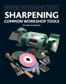 Sharpening Common Workshop Tools (eBook, ePUB)