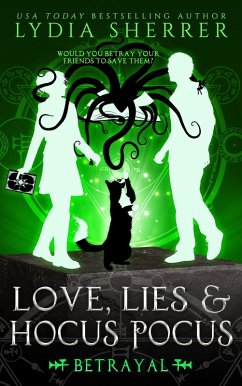 Love, Lies, and Hocus Pocus Betrayal (The Lily Singer Adventures, #5) (eBook, ePUB) - Sherrer, Lydia Love, Lies, and Hocus Pocus Betrayal (The Lily Singer Adventures, #5) (eBook, ePUB) - Sherrer, Lydia