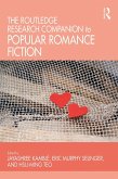 The Routledge Research Companion to Popular Romance Fiction (eBook, ePUB)