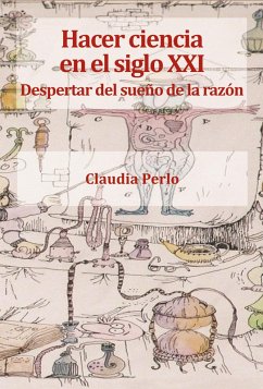 Hacer ciencia en el siglo XXI (eBook, ePUB) - Perlo, Claudia Liliana