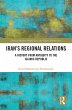 Iran's Regional Relations (eBook, PDF) - Bild 1