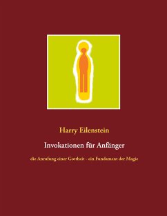 Invokationen für Anfänger (eBook, ePUB) - Eilenstein, Harry