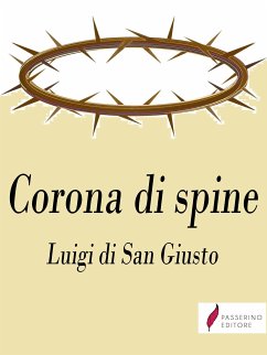 Corona di spine (eBook, ePUB) - di San Giusto, Luigi