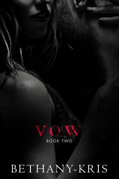 Vow (eBook, ePUB) - Bethany-Kris