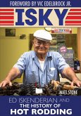 Isky: Ed Iskenderian and the History of Hot Rodding (eBook, ePUB)