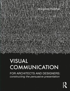 Visual Communication for Architects and Designers (eBook, PDF) - Fletcher, Margaret