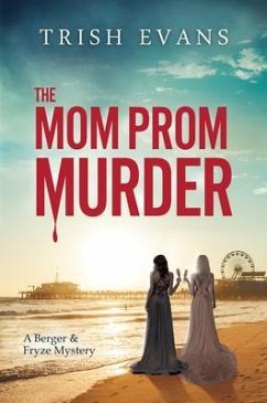 The Mom Prom Murder (eBook, ePUB) - Evans, Trish