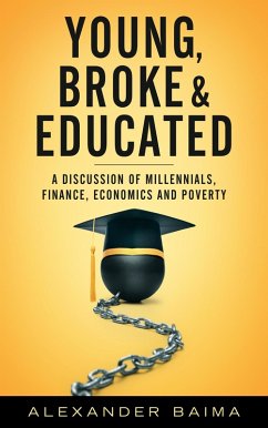 Young, Broke, and Educated (eBook, ePUB) - Baima, Alexander