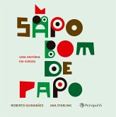 Sapo Bom de Papo (eBook, ePUB) Sapo Bom de Papo (eBook, ePUB)