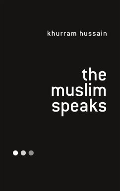 The Muslim Speaks (eBook, ePUB) - Hussain, Khurram
