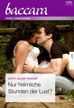 Nur heimliche Stunden der Lust? (eBook, ePUB) - Thacker, Cathy Gillen