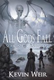 All Gods Fall Season One: Storms (eBook, ePUB) All Gods Fall Season One: Storms (eBook, ePUB)