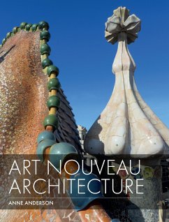 Art Nouveau Architecture (eBook, ePUB) - Anderson, Anne