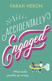 Accidentally Engaged (eBook, ePUB)
