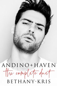 Andino + Haven: The Complete Duet (eBook, ePUB) - Bethany-Kris