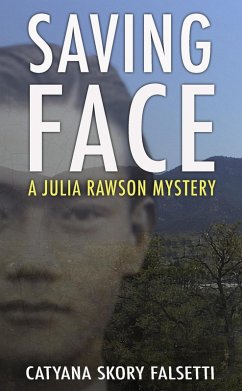 Saving Face (A Julia Rawson Mystery, #2) (eBook, ePUB) - Falsetti, Catyana Skory