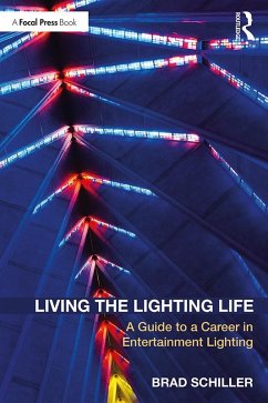 Living the Lighting Life (eBook, ePUB) - Schiller, Brad