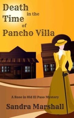 Death in the Time of Pancho Villa (eBook, ePUB) - Marshall, Sandra