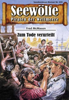 Seewölfe - Piraten der Weltmeere 659 (eBook, ePUB) - McMason, Fred