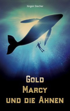 Gold Marcy und die Ahnen (eBook, ePUB) - Stecher, Jürgen