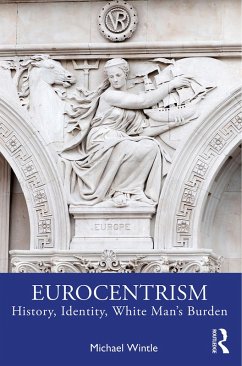 Eurocentrism (eBook, ePUB) - Wintle, Michael