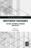 Independent Videogames (eBook, ePUB)