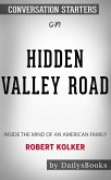 Hidden Valley Road: Inside the Mind of an American Family by Robert Kolker: Conversation Starters (eBook, ePUB)