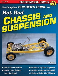 The Complete Builder's Guide to Hot Rod Chassis & Suspension (eBook, ePUB) - Tann, Jeff
