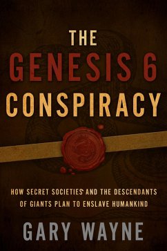 The Genesis 6 Conspiracy (eBook, ePUB) - Wayne, Gary