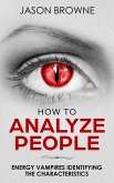 How to Analyze People Analyzing the Energy Vampire (eBook, ePUB)