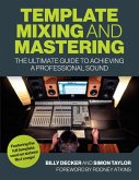 Template Mixing and Mastering (eBook, ePUB)