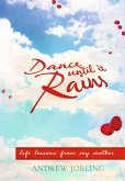 Dance Until it Rains (Accidental Author, #3) (eBook, ePUB)