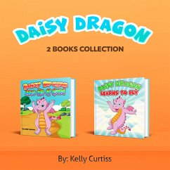 Daisy Dragon Series Two Book Collection (Bedtime children's books for kids, early readers) (eBook, ePUB) - Curtiss, Kelly