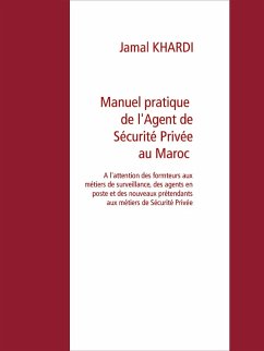 Cover Manuel Pratique de l'Agent de Sécurité Privée au Maroc (eBook, ePUB)