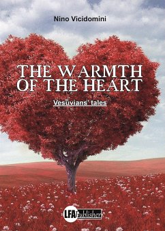 THE WARMTH OF THE HEART (eBook, ePUB) - Vicidomini, Nino