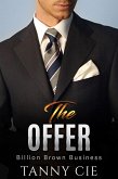 The Offer (Billion Brown Business, #1) (eBook, ePUB)