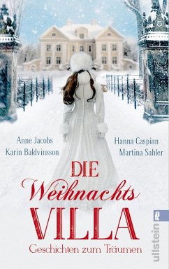 Die Weihnachtsvilla (eBook, ePUB) - Jacobs, Anne; Caspian, Hanna; Sahler, Martina; Baldvinsson, Karin