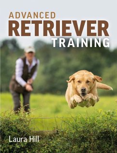 Advanced Retriever Training (eBook, ePUB) - Hill, Laura