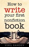 How to Write Your First Nonfiction Book (eBook, ePUB)